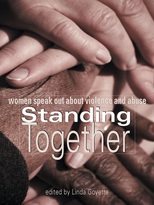 Title details for Standing Together by Linda Goyette - Available